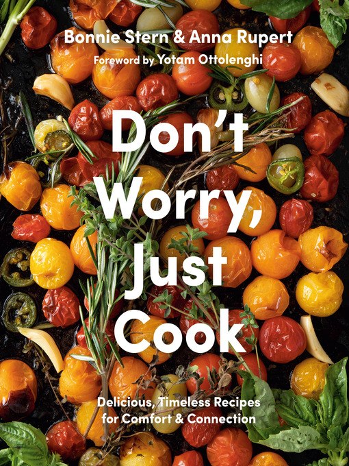 Title details for Don't Worry, Just Cook by Bonnie Stern - Wait list